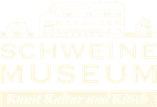 Schweinemuseum